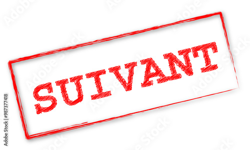Timbre rouge avec le mot "Suivant"