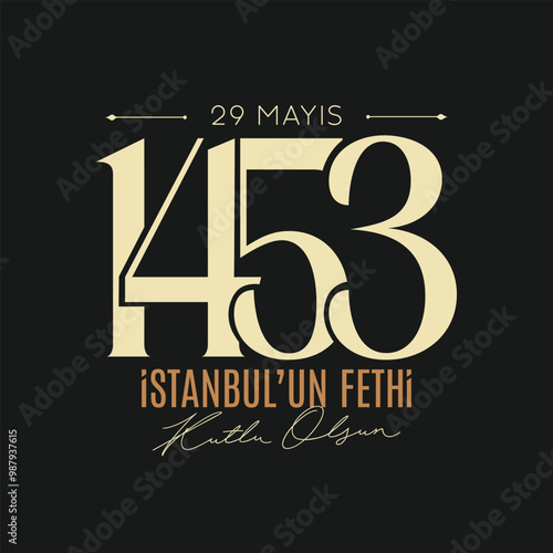 1453 istanbul'un fethi kutlama tasarımı. banner tasarımı. Translation: 1453 conquest of Istanbul celebration design. banner design.