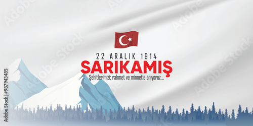 22 Aralık, Sarıkamış şehitlerini rahmetle anıyoruz. sarıkamış tasarımları. Translation: We commemorate the martyrs of Sarıkamış, December 22, with mercy. sarikamis designs. photo