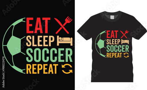 Eat sleep soccer repeat premium t-shirt design