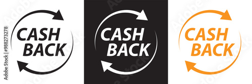 Cashback icon set. Cashback loyalty program. Money refund label. Return money service for partner program. Bonus cash back icon.  isolated on white and black background. EPS 10