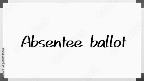 Absentee ballot のホワイトボード風イラスト photo