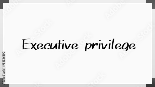 Executive privilege のホワイトボード風イラスト