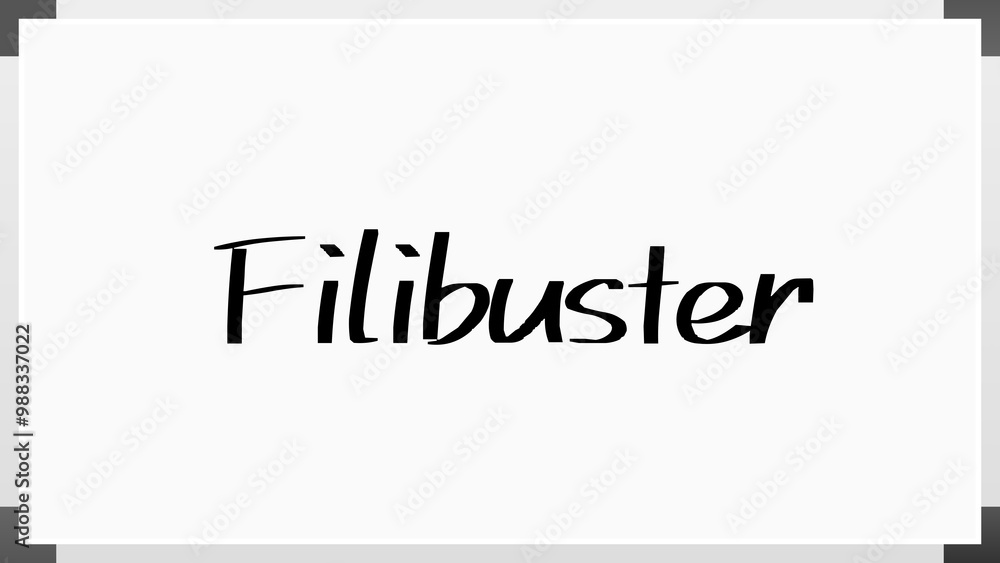 Filibuster のホワイトボード風イラスト Filibuster のホワイトボード風イラスト