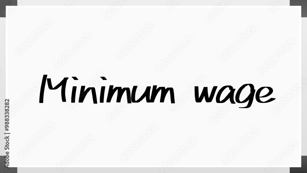 Minimum wage のホワイトボード風イラスト Minimum wage のホワイトボード風イラスト