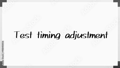 Test timing adjustment のホワイトボード風イラスト