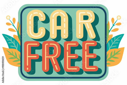 Car free day celebration design featuring bold typography and decorative elements