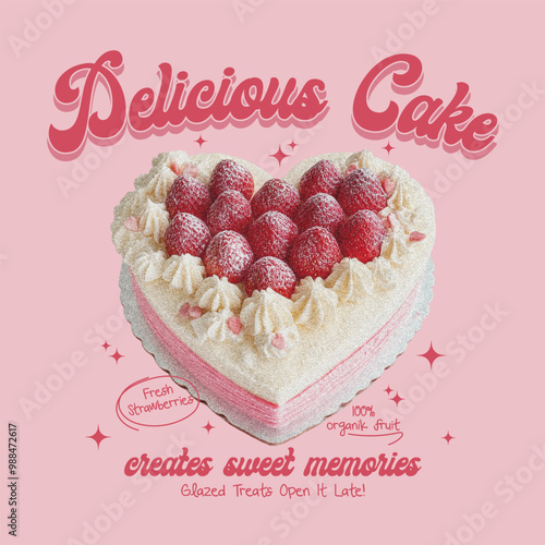strawberry cake design with the words "delicious cake", a graphic that can be used for a t shirt, vector illustration