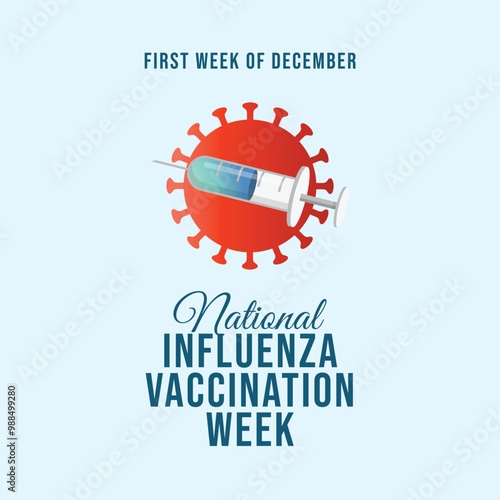 vector graphic of National Influenza Vaccination Week ideal for National Influenza Vaccination Week celebration.