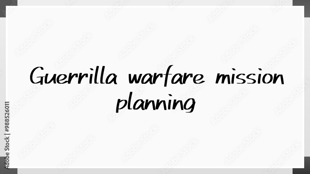 Guerrilla warfare mission planning のホワイトボード風イラスト Guerrilla warfare mission planning のホワイトボード風イラスト