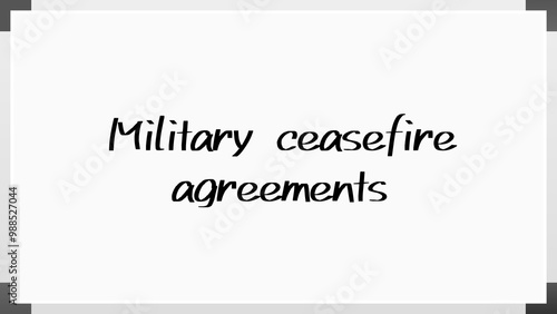 Military ceasefire agreements のホワイトボード風イラスト