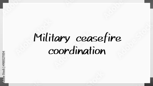 Military ceasefire coordination のホワイトボード風イラスト