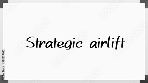 Strategic airlift のホワイトボード風イラスト photo