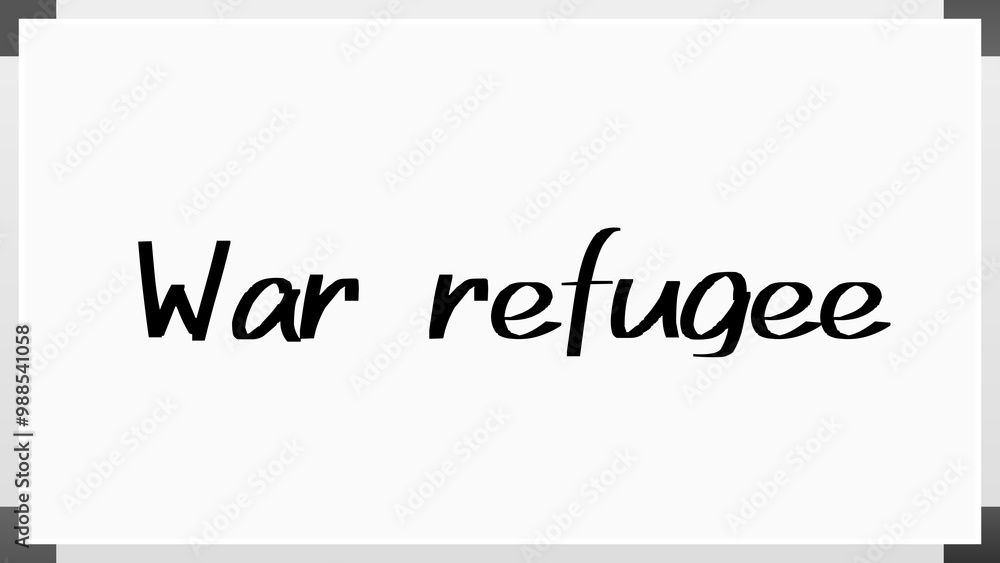 War refugee のホワイトボード風イラスト