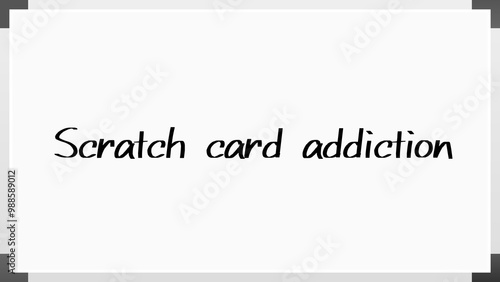 Scratch card addiction のホワイトボード風イラスト