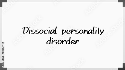 Dissocial personality disorder のホワイトボード風イラスト photo