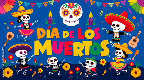 A colorful illustration celebrating Dia de los Muertos with dancing skeletons in traditional attire, a decorated sugar skull, marigolds, guitars, candles, and festive banners on a blue background