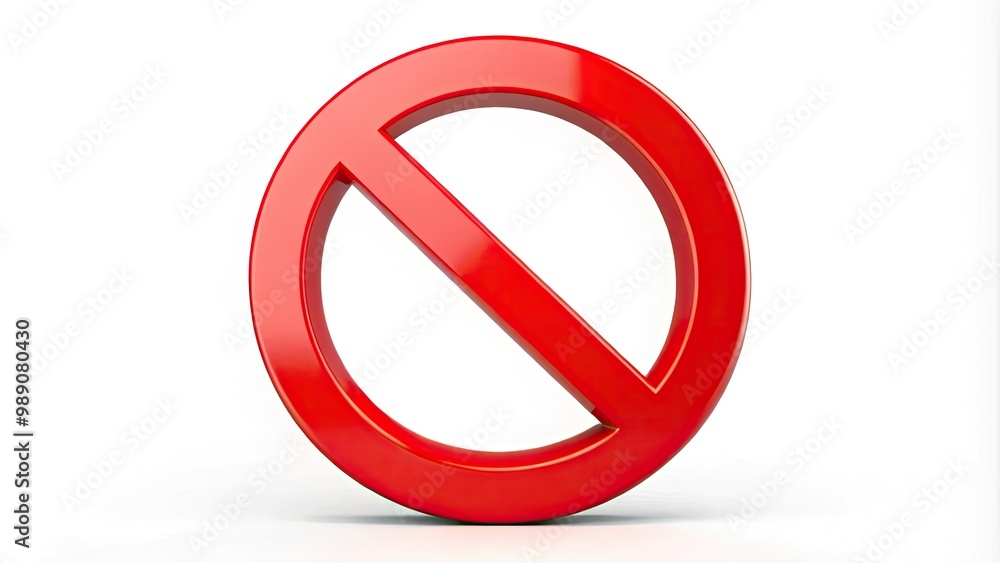 A bold, red circle with a diagonal line through it, universally recognized as a symbol for prohibition, rejection, or negation, isolated on a white background. A bold, red circle with a diagonal line through it, universally recognized as a symbol for prohibition, rejection, or negation, isolated on a white background.