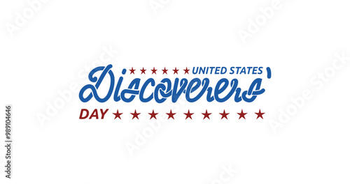 United States Discoverers' Day Handwritten Text Calligraphy Vector Design: Ideal for Celebrations, Historical Events, and Social Media Posts to Honor the Spirit of Exploration and Cultural Heritage