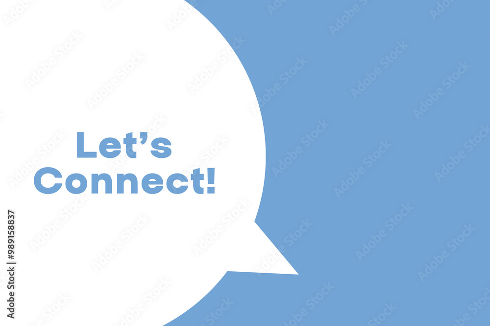 Let’s Connect banner. Speech banner saying Let’s Connect. Talk to Us bubble sticker or speech bubble. Vector Let’s Connect banner. Speech banner saying Let’s Connect. Talk to Us bubble sticker or speech bubble. Vector