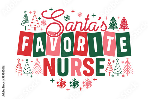 Santa's Favorite Nurse christmas winter t-shirt designs, Funny Christmas Quotes, New Year Quotes