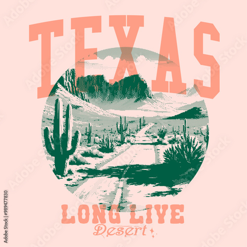 Long Live Desert in Texas slogan print design. desert vector. desert graphics design for vector art. summer vibes desert print artwork. v