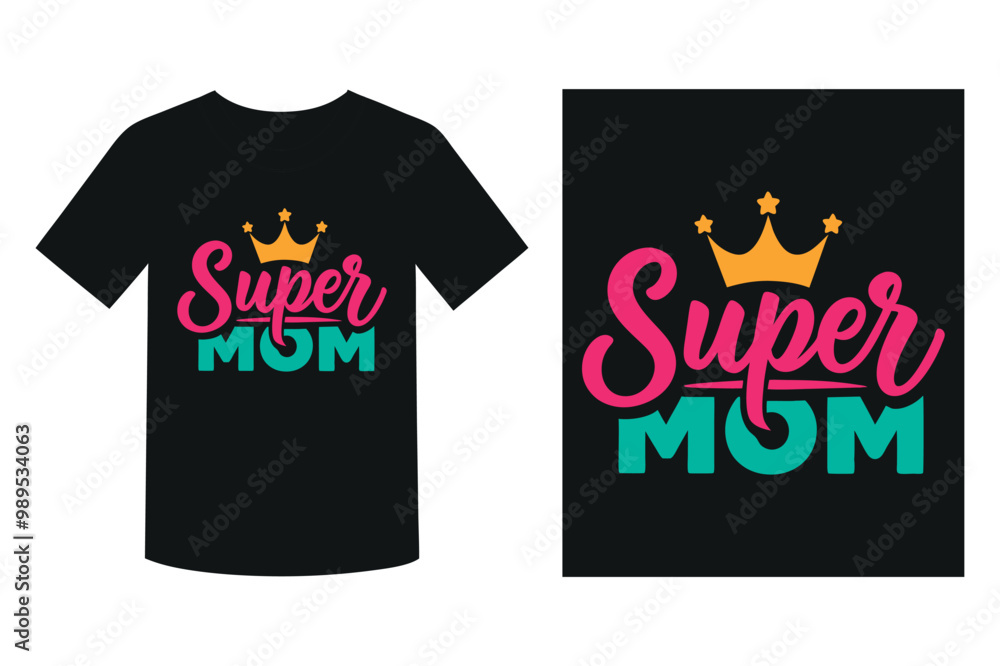 Super Mom Typography T-Shirt Design Super Mom Typography T-Shirt Design
