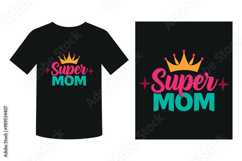 Super Mom Typography T-Shirt Design