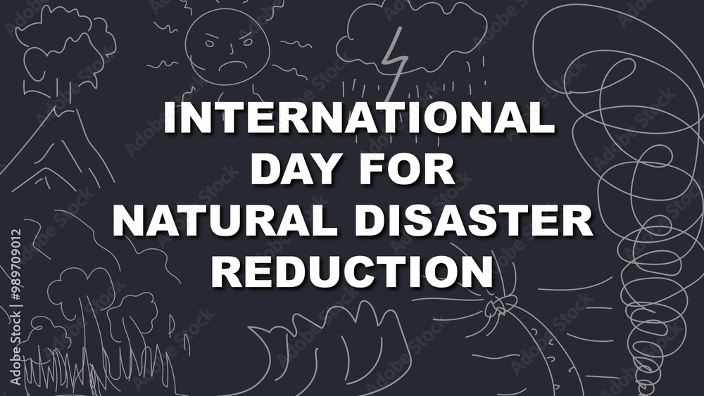 Various natural disasters in scrubble style against a dark backdrop with the International Day for Natural Disaster Reduction title. Global concepts. Various natural disasters in scrubble style against a dark backdrop with the International Day for Natural Disaster Reduction title. Global concepts.
