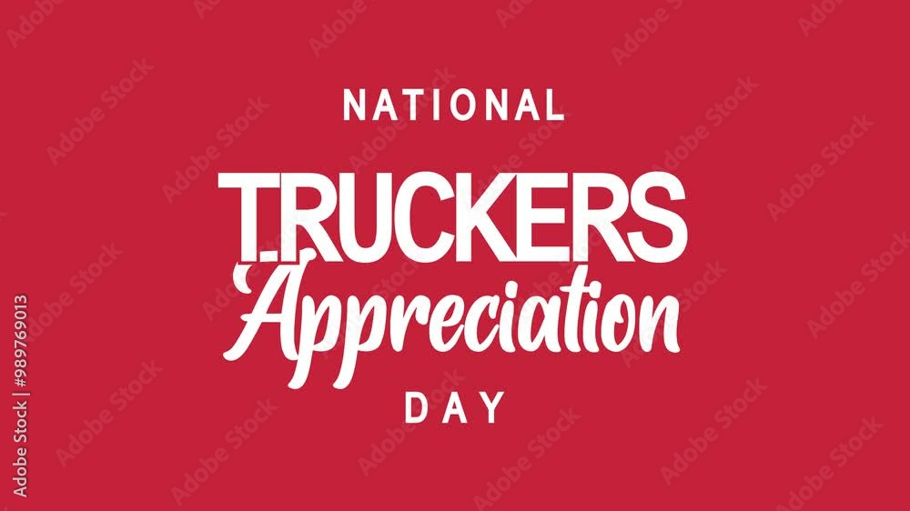 National Truckers Appreciation Day Text Animation. Great for National Truckers Appreciation Day Celebrations, for banner, social media feed wallpaper stories. National Truckers Appreciation Day Text Animation. Great for National Truckers Appreciation Day Celebrations, for banner, social media feed wallpaper stories.