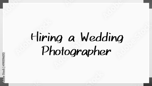 Hiring a Wedding Photographer のホワイトボード風イラスト