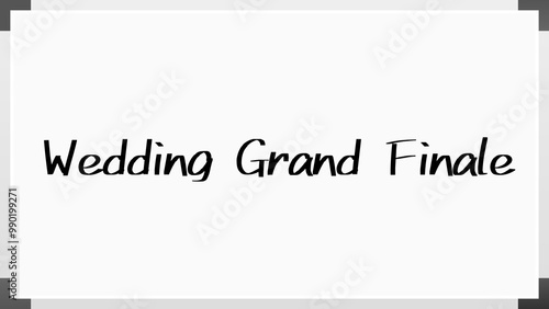 Wedding Grand Finale のホワイトボード風イラスト