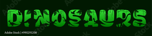 Dinosaurs jungle rain forest sunset silhouettes. Vector word dinosaurs filled with dino species roaming against green backdrop with trees, ferns, flying pterosaurs, hanging vines and prehistoric flora