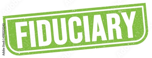 FIDUCIARY text written on green stamp sign.