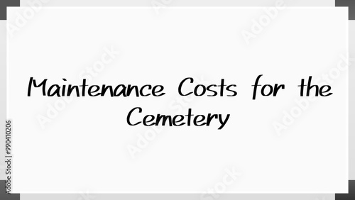 Maintenance Costs for the Cemetery のホワイトボード風イラスト