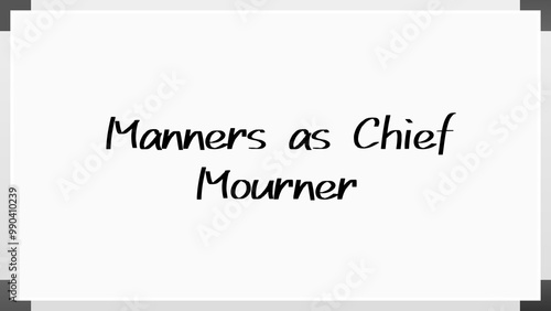 Manners as Chief Mourner のホワイトボード風イラスト