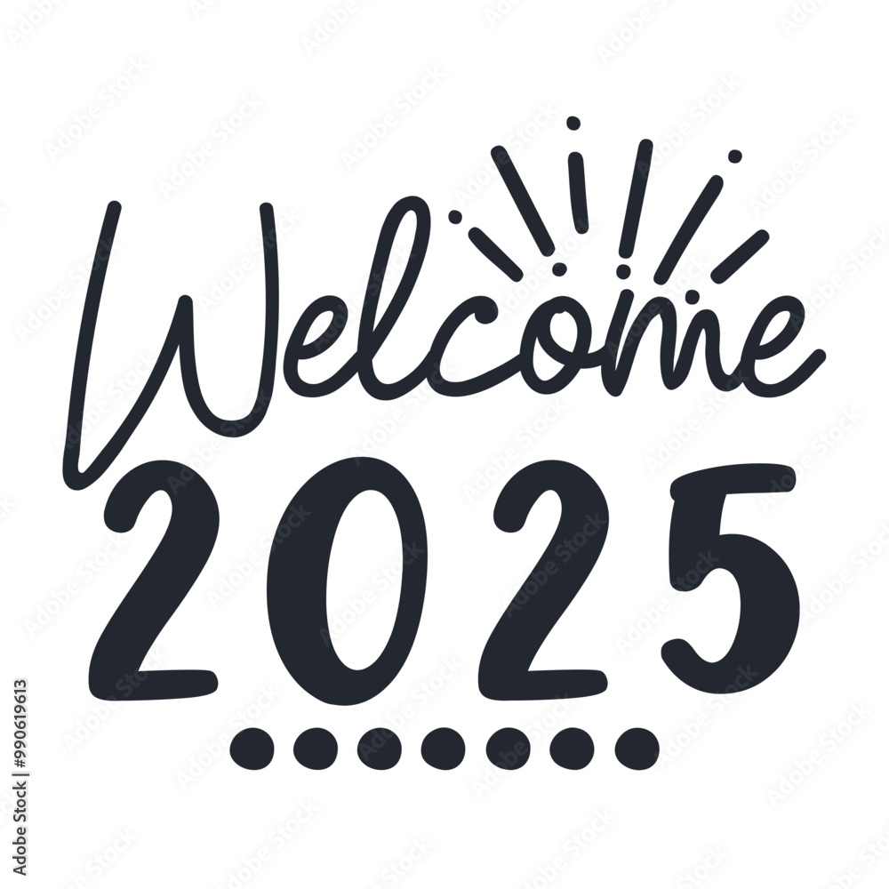 Welcome 2025