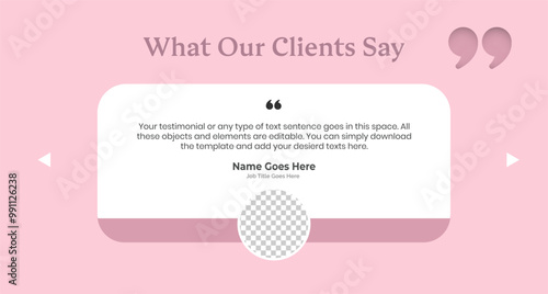 Creative Testimonial Editable Vector template, Empty speech bubbles, What our Clients Say, Quote, Review, Feedback, Infographic Template, Label, editable text box layout, recommendation note