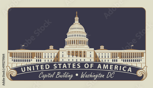 Vector banner with inscriptions and the image of the USA Capitol in Washington DC in retro style