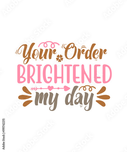 Your order brightened my day sticker design