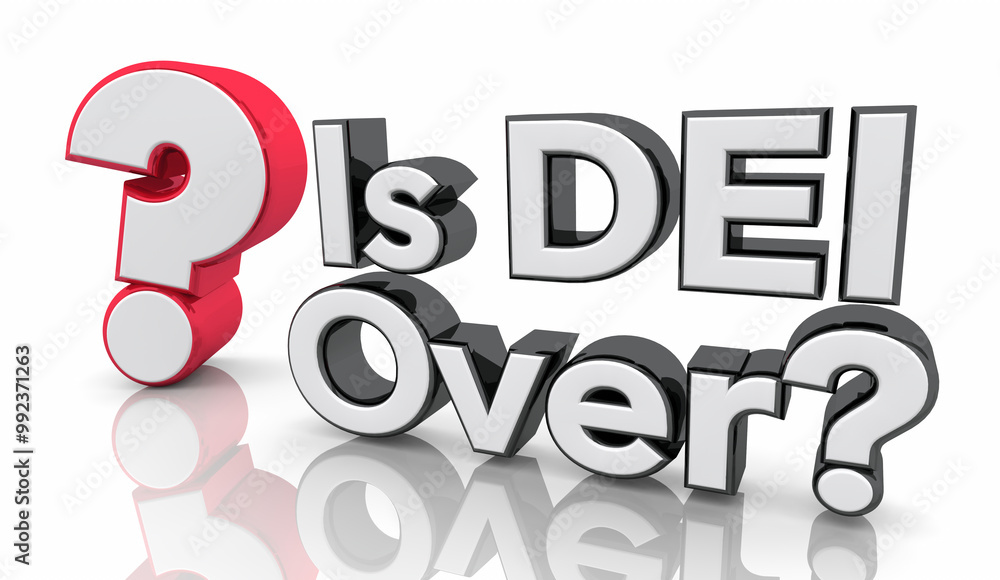 Is DEI Over Question Mark Diversity Equity Inclusion Program Ending 3d Illustration Is DEI Over Question Mark Diversity Equity Inclusion Program Ending 3d Illustration