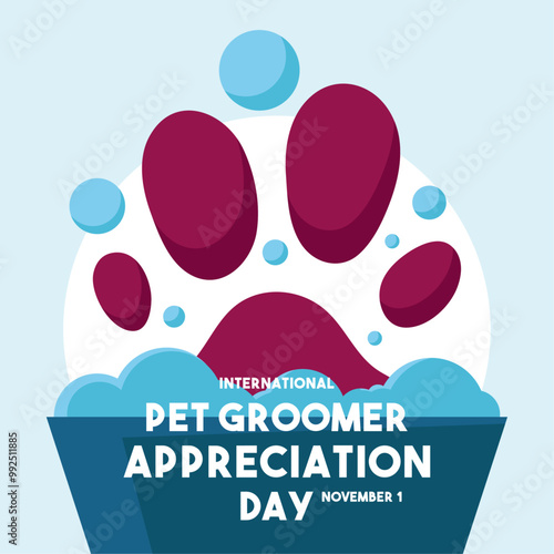 International Pet Groomer Appreciation Day. November 1.