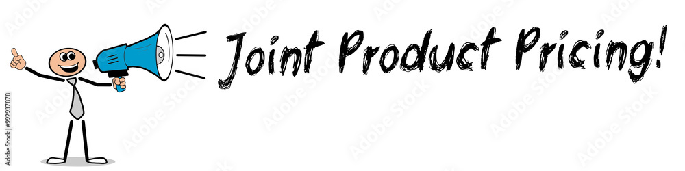 Joint Product Pricing! Joint Product Pricing!