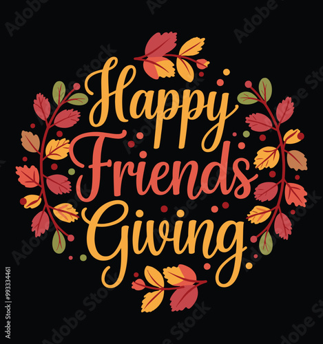 Happy Friendsgiving modern calligraphy hand lettering. Funny Thanksgiving t-shirt quote. Vector t-shirt template
