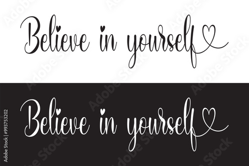 Believe in yourself Text, calligraphy clipart, Typography, digital art, graphics on transparent background, motivational words, positive mindset, inspirational quotes, motivational artwork in eps 10.