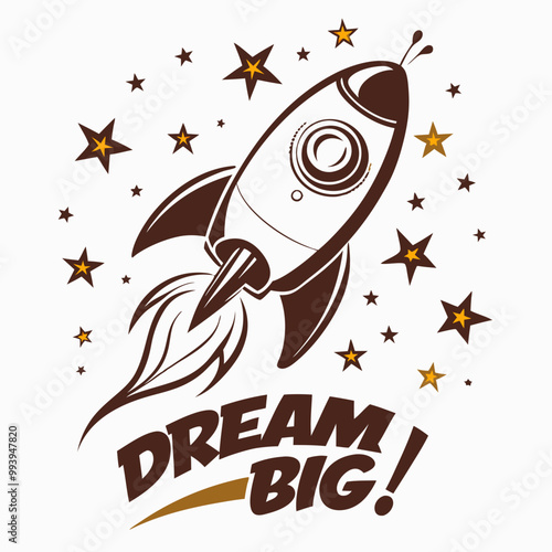 t-shirt print, "Dream Big rocket launching into space surrounded by stars"