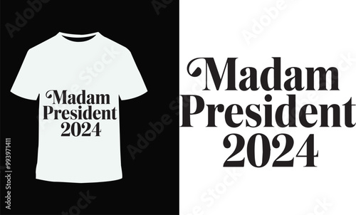 madam president 2024 typography t-shirt design Inspirational t-shirt