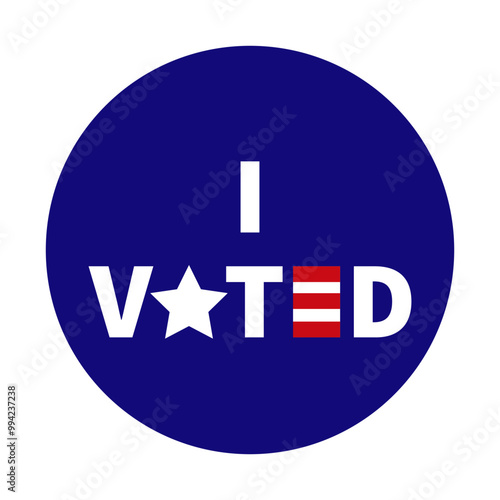 I Voted badge, vote button featuring a star replacing the O and patriotic red, white, and blue colors in the letter E. Perfect for use in election campaign, voting promotion.