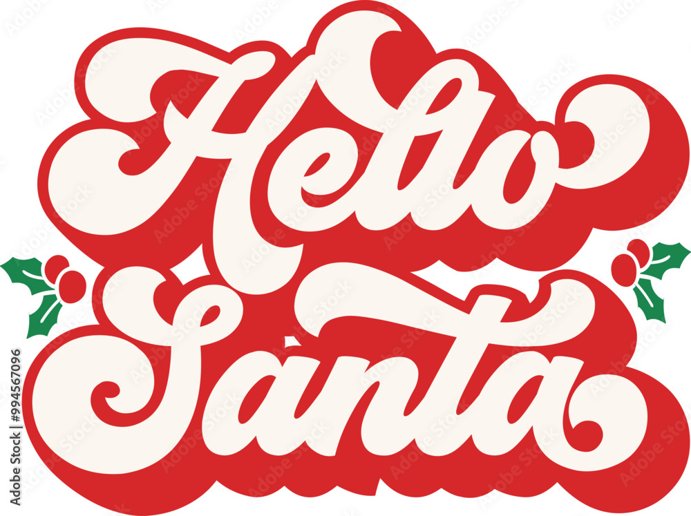 Retro Red Hello Santa, Groovy lettering phrase, Calligraphy t shirt ...