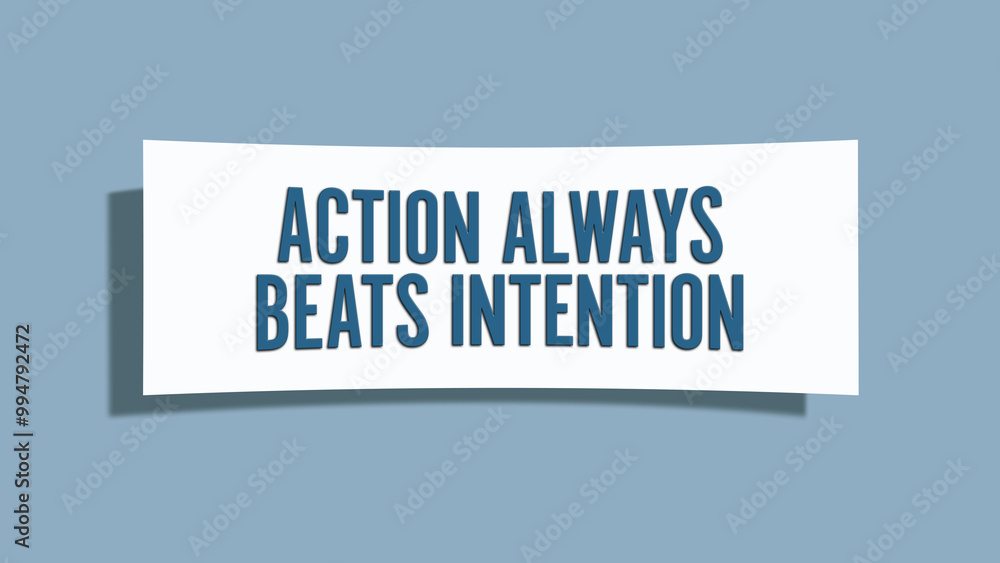 Action always beats intention. A card isolated on blue background. Action always beats intention. A card isolated on blue background.